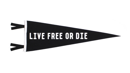 Live Free or Die Felt Pennant