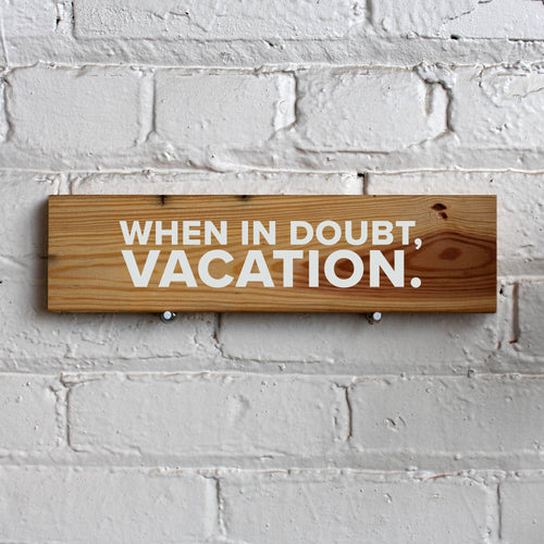 Vacation Wall Sign